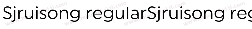 Sjruisong regularSjruisong regular字体转换